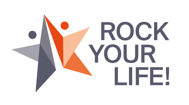 ROCK YOUR LIFE!